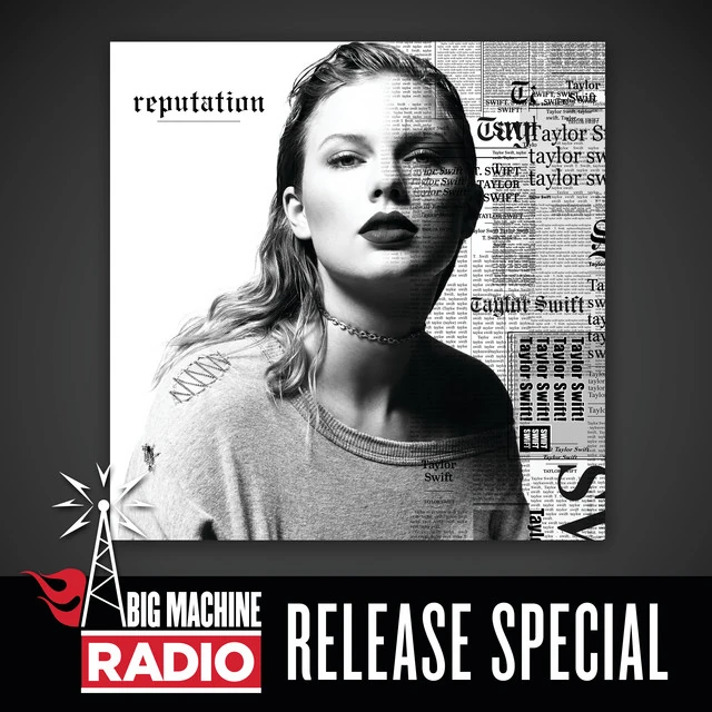 SwiftieStats – reputation (Big Machine Radio Release Special)