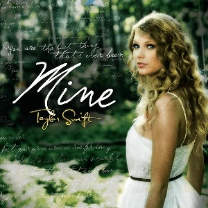 Mine - Taylor Swift