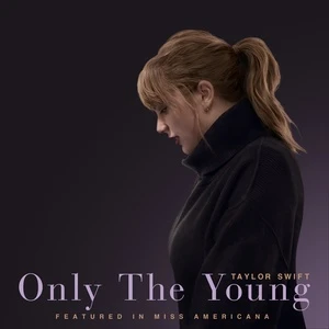 Only the Young - Taylor Swift