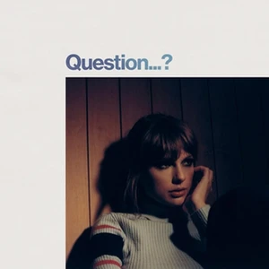 Question...? - Taylor Swift