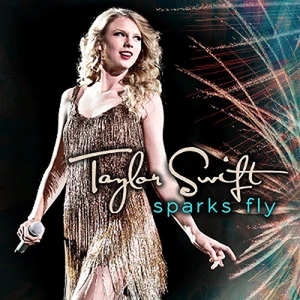 Sparks Fly - Taylor Swift